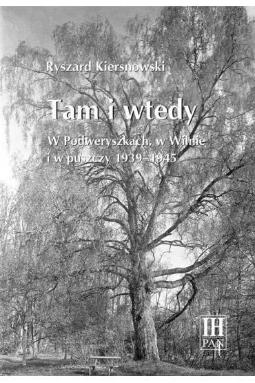 Tam i wtedy - Ryszard Kiersnowski