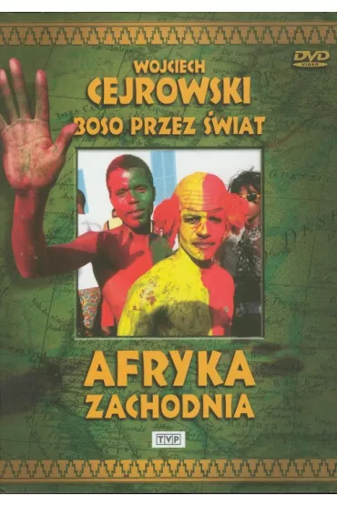 Boso przez �wiat. Afryka Zachodnia (DVD) - Wojciech Cejrowski
