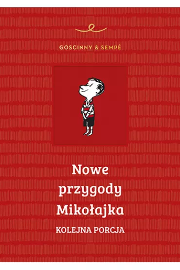 Nowe przygody Miko�ajka. Kolejna porcja - Ren� Goscinny, Jean-Jacques Semp�