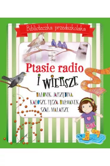 Biblioteczka przedszkolaka. Ptasie radio i wiersze