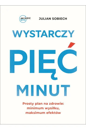 Wystarczy pi�� minut - Julian  Sobiech