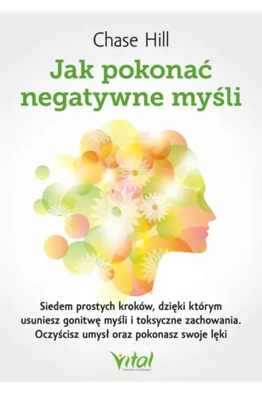 Jak pokona� negatywne my�li - Chase Hill
