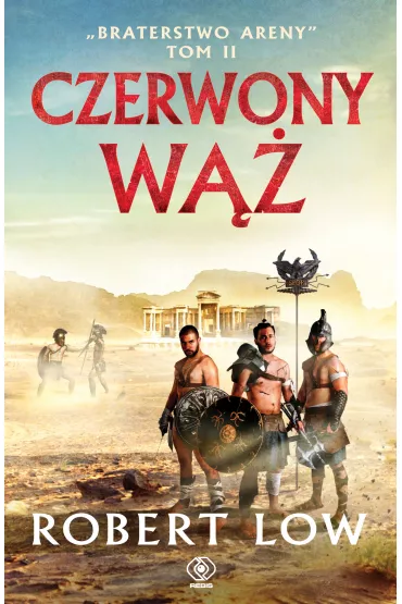 Czerwony W��. Braterstwo Areny. Tom 2 - Robert Low