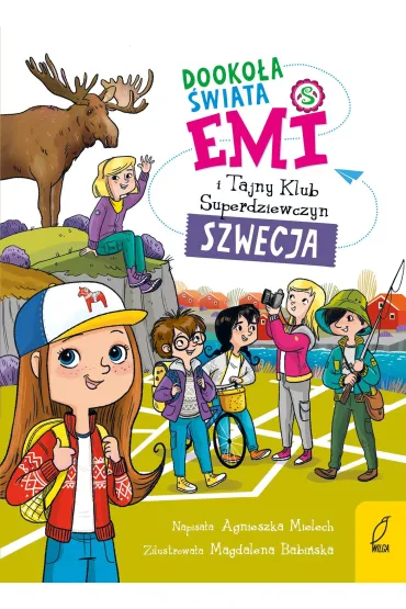 Dooko�a �wiata. Szwecja. Emi i Tajny Klub Superdziewczyn - Agnieszka Mielech