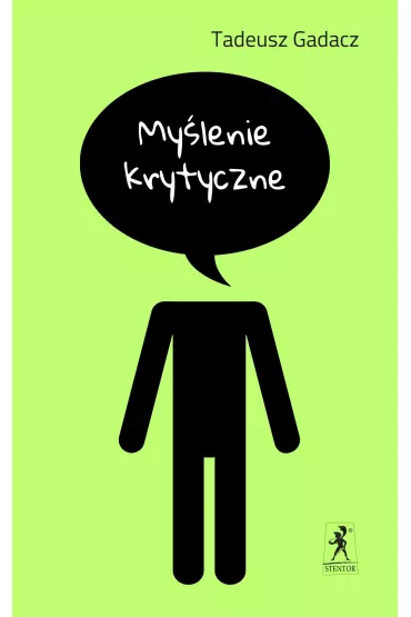 My�lenie krytyczne - Tadeusz Gadacz