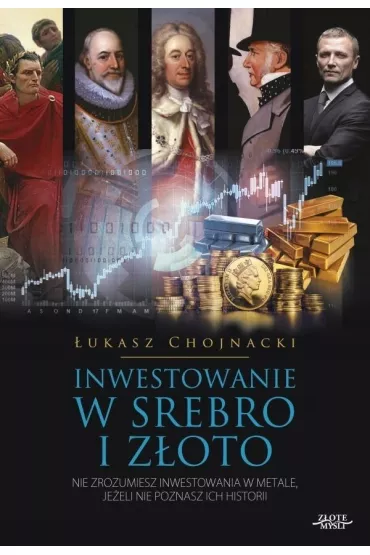 Inwestowanie w srebro i z�oto - �ukasz Chojnacki