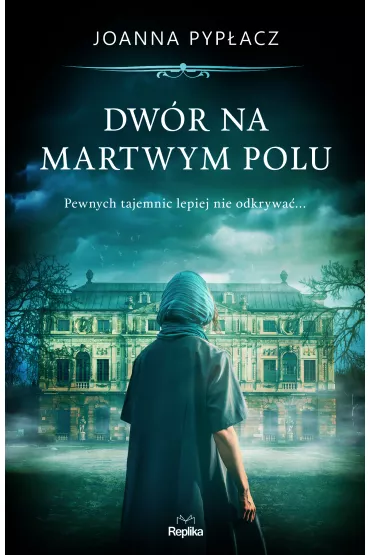 Dw�r na Martwym Polu - Joanna Pyp�acz
