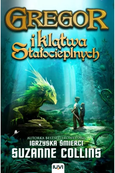 Gregor i kltwa Staocieplnych. Kroniki Podziemia. Tom 3 - Suzanne Collins