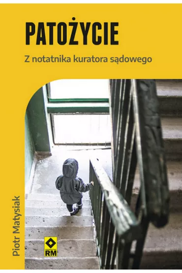 Pato�ycie. Z notatnika kuratora s�dowego - Piotr Matysiak