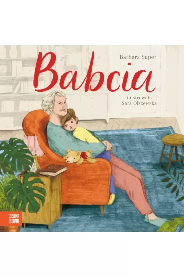 Babcia. Rodzina - Barbara Supe�