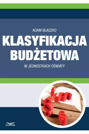 eBook Klasyfikacja bud�etowa w jednostkach o�wiaty pdf - Infor Pl