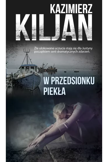 W przedsionku piek�a - Kazimierz Kiljan