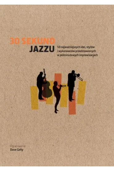 30 sekund Jazzu - Dave Gelly