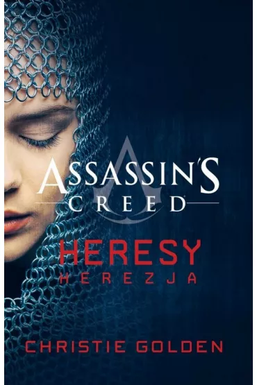 Assassin’s Creed. Tom 9. Herezja - Christie Golden