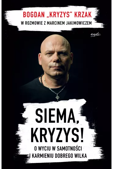 Siema, Kryzys! - Bogdan  Kryzys Krzak