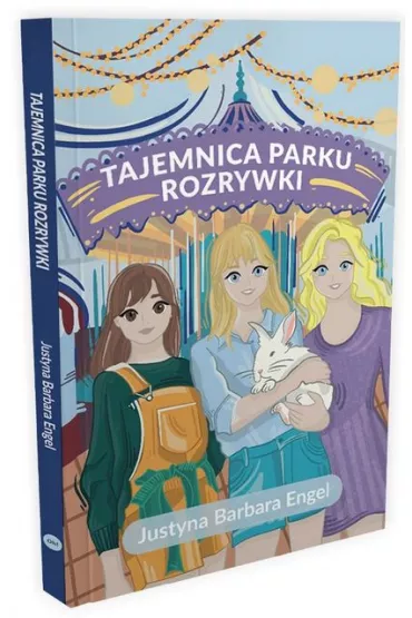 Tajemnica parku rozrywki - Justyna Barbara Engel