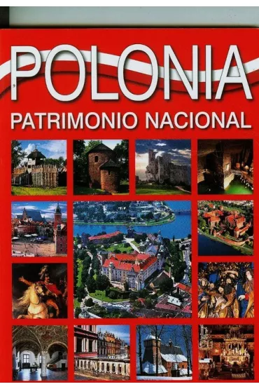 Polska Dziedzictwo narodowe wersja hiszpa�ska - Grzegorz Rudzi�ski