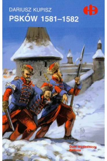 Psk�w 1581-1582 - Dariusz Kupisz
