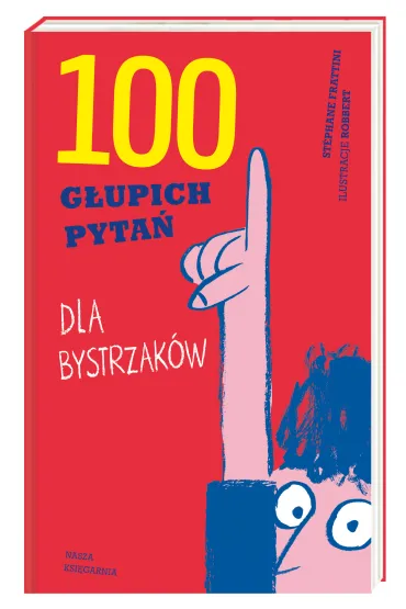 100 g�upich pyta� dla bystrzak�w - St�phane Frattini