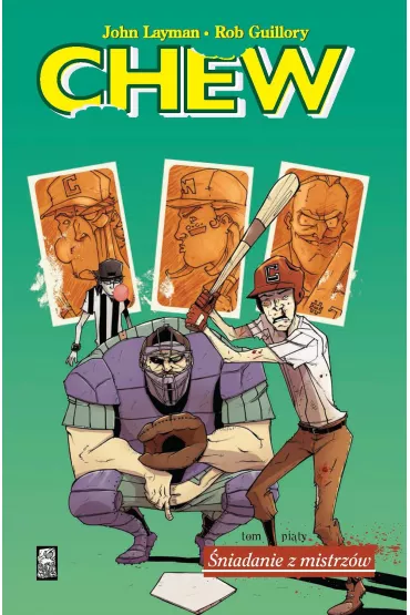 �niadanie z mistrz�w. Chew. Tom 5 - John Layman, Rob Guillory