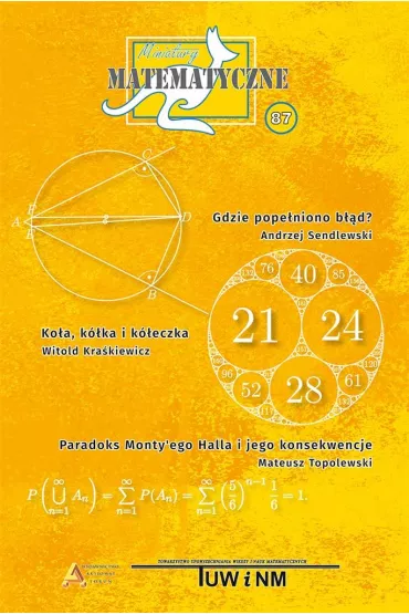 Miniatury matematyczne 87 - Andrzej Sendlewski, Witold Kra�kiewicz, Mateusz  Topolewski