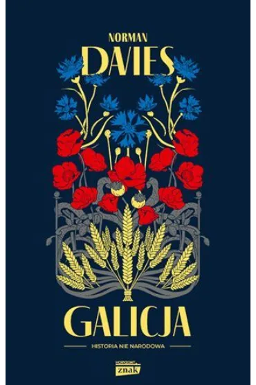 Galicja (wydanie drugie uzupe�nione) - Norman Davies