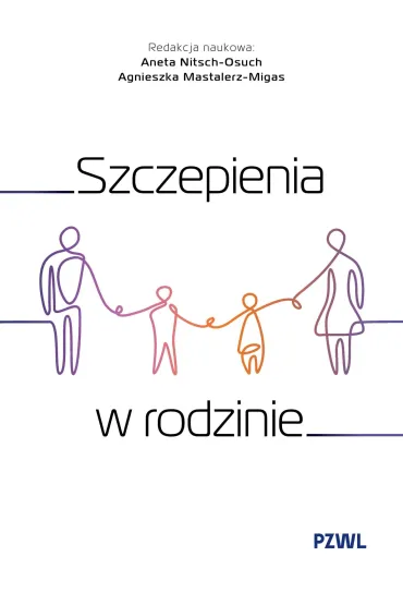 Szczepienia w rodzinie - Aneta Nitsch-Osuch, Agnieszka Mastalerz-Migas