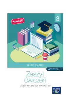 Ksztacenie jzykowe klasa 3 Zeszyt wicze wyd. 2017