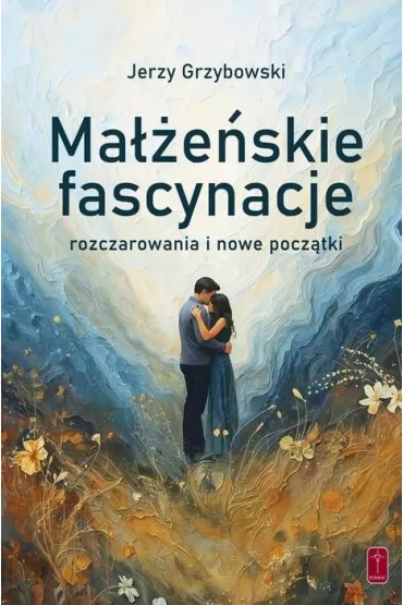 Ma��e�skie fascynacje - Jerzy Grzybowski