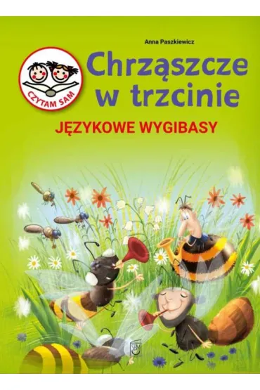 Chrz�szcze w trzcinie. J�zykowe wygibasy - Anna Paszkiewicz