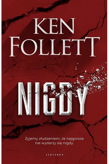 Nigdy. Wydanie specjalne - Ken Follett