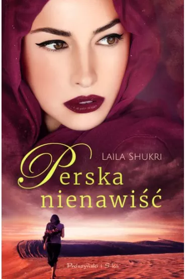 Perska nienawi�� (pocket) - Laila Shukri