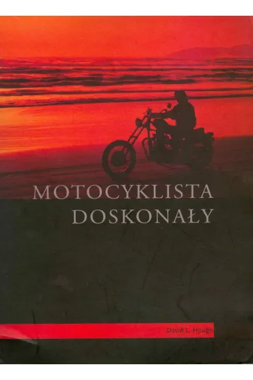 Motocyklista doskona�y - David Hough