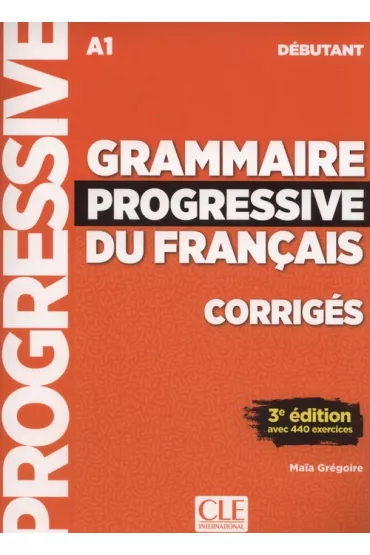 Grammaire Progressive Du Francais Debutant 3ed. - Maia Gregoire