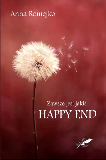 Zawsze jest jaki� Happy End - Anna  Romejko