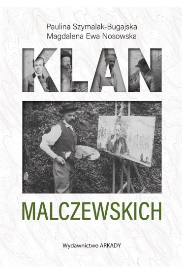 Klan Malczewskich - Magdalena Ewa  Nosowska, Paulina  Szymalak-Bugajska