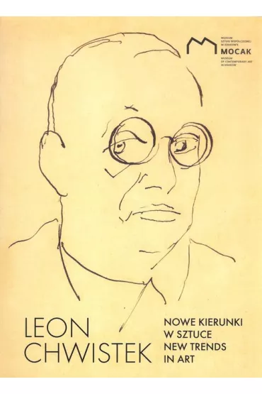 Leon Chwistek. Nowe kierunki w sztuce