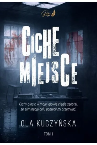 Ciche miejsce. Tom 1 (barwione brzegi) - Ola  Kuczy�ska