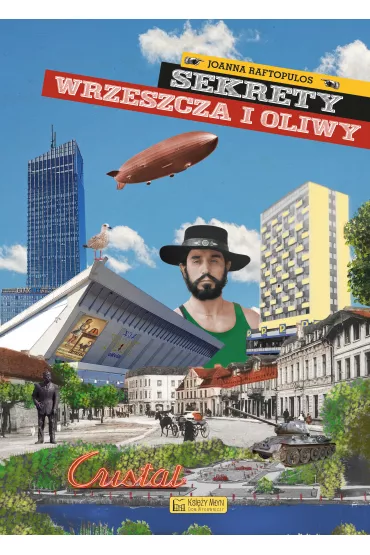 Sekrety Wrzeszcza i Oliwy - Joanna Raftopulos