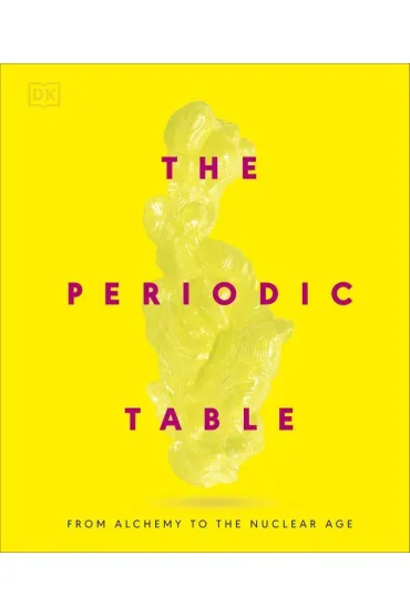 Periodic Table. From Alchemy to the Nuclear Age