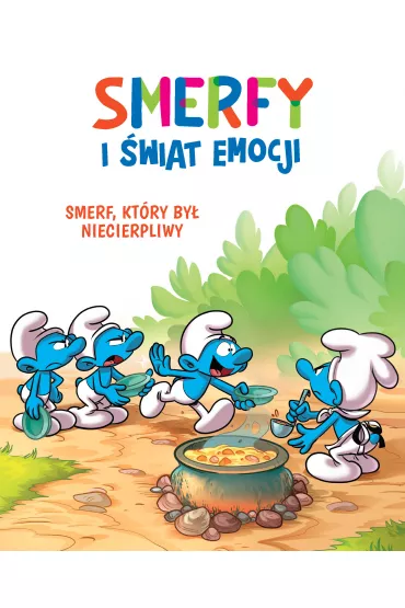 Smerf, kt�ry by� niecierpliwy. Smerfy i �wiat emocji. Tom 7 - Antonello Dalena, Thierry Culliford, Falzar