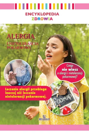 Alergia i nietolerancja pokarmowa. Encyklopedia zdrowia