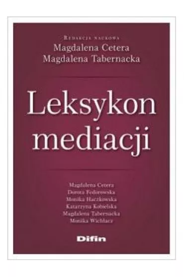 Leksykon mediacji - Magdalena Tabernacka, Magdalena Cetera