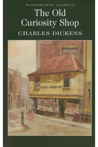 The Old Curiosity Shop. Wordsworth Classics wer. angielska - Charles Dickens
