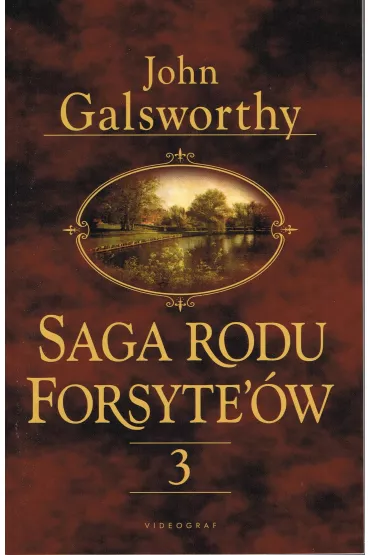 Saga rodu Forsyte`�w. Tom 3 Do wynaj�cia - John Galsworthy