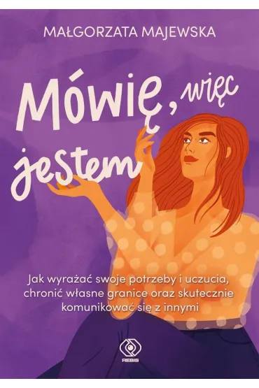 M�wi�, wi�c jestem - Ma�gorzata Majewska