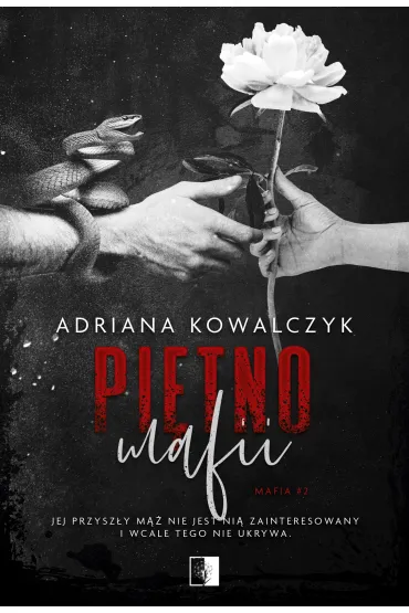 Pi�tno mafii. Mafia. Tom 2 - Adriana Kowalczyk