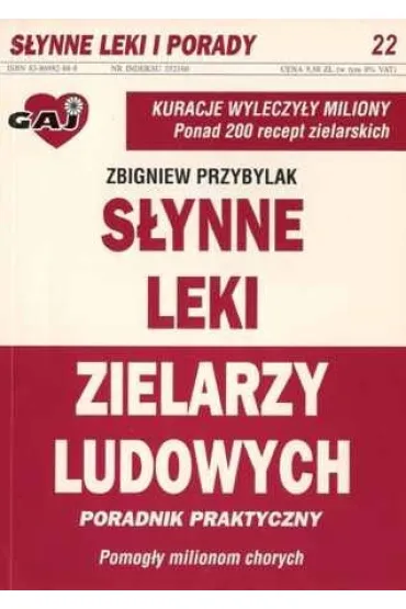S�ynne leki zielarzy ludowych: poradnik praktyczny - Zbigniew Przybylak