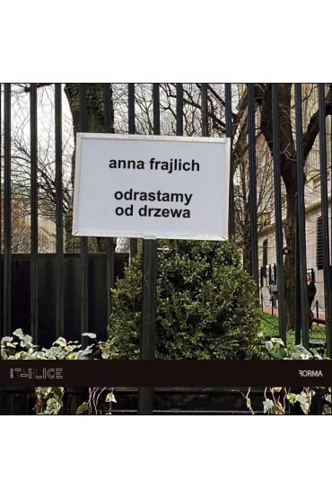 Odrastamy od drzewa - Anna Frajlich