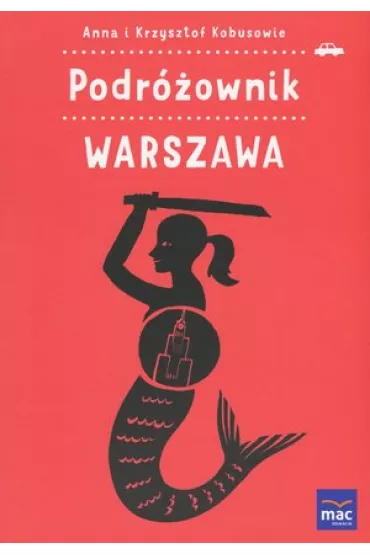 Podr�ownik. Warszawa - Anna Kobus, Krzysztof Kobus